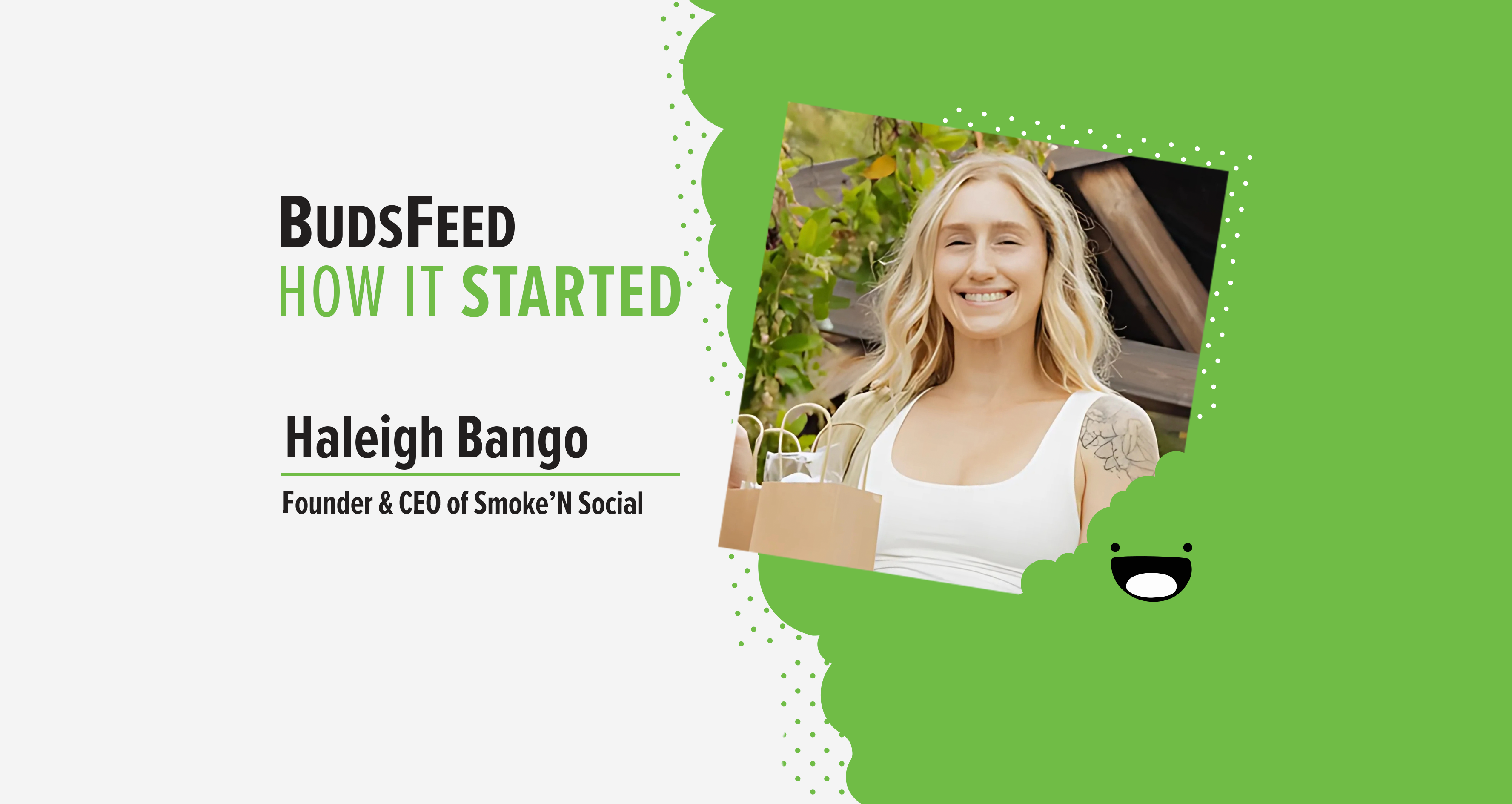 How It Started: Mobile Budtending with Haleigh Bango, Founder & CEO of ...